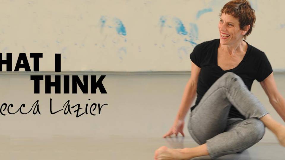 "What I Think: Rebecca Lazier"