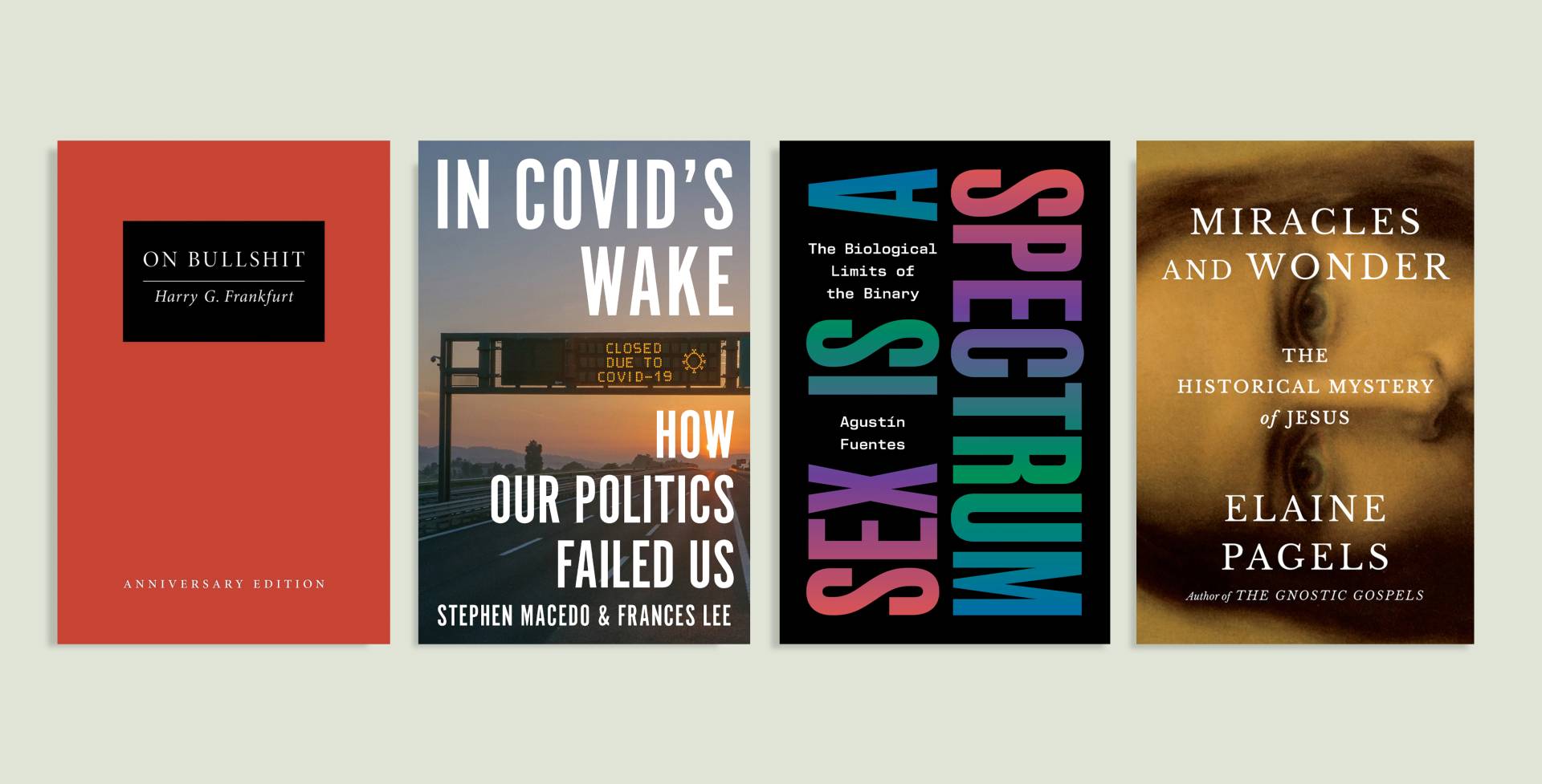 Book covers for "On Bullshit," "In Covid's Wake," "Sex Is a Spectrum" and "Miracles and Wonder"